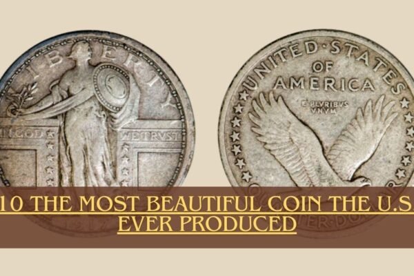 10 the Most Beautiful Coin the U.S. Ever Produced