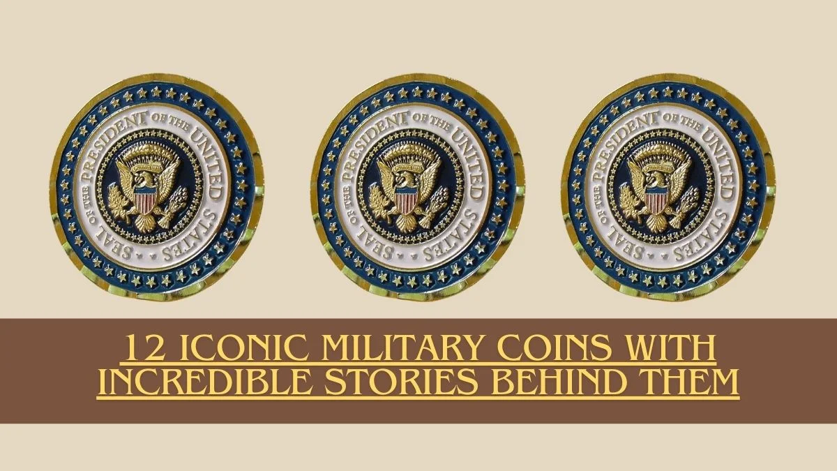 12 Iconic Military Coins with Incredible Stories Behind Them