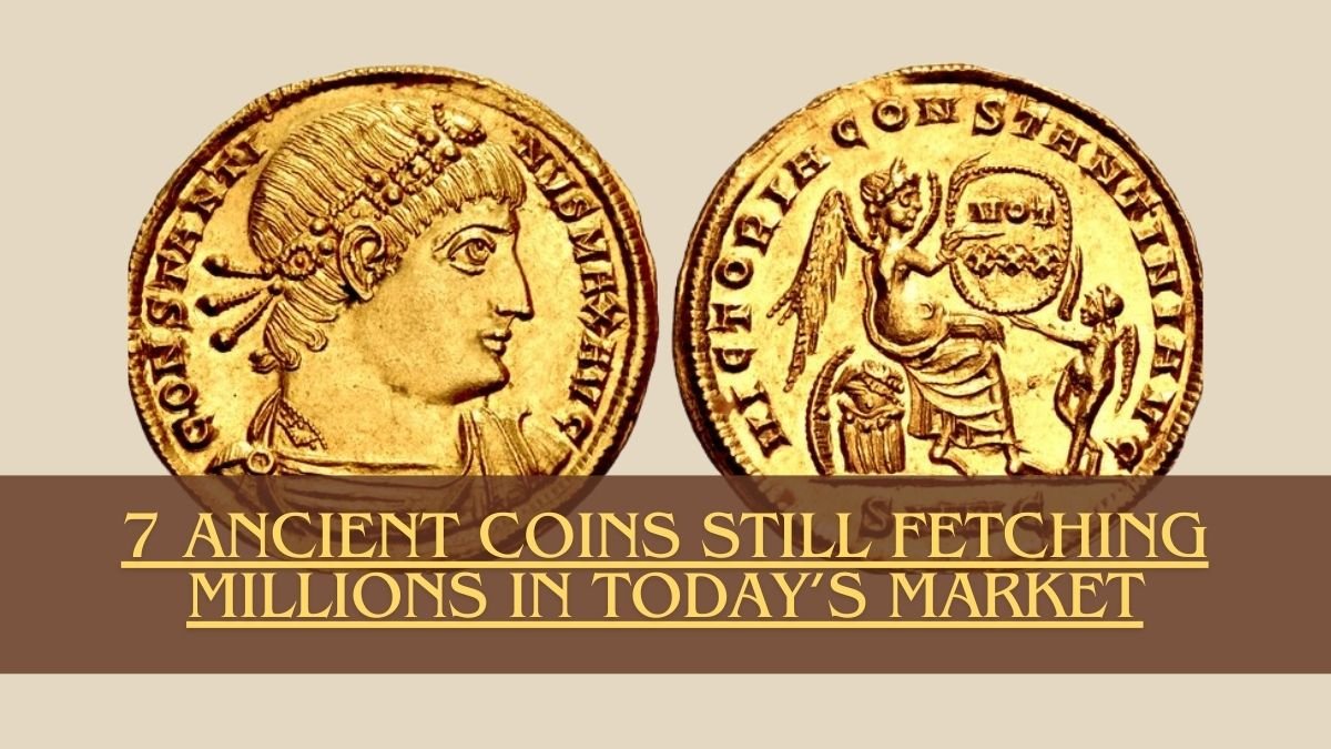 7 Ancient Coins Still Fetching Millions in Today’s Market