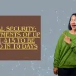 Social Security: SSI Payments of Up to $1,415 to Be Issued in 10 Days